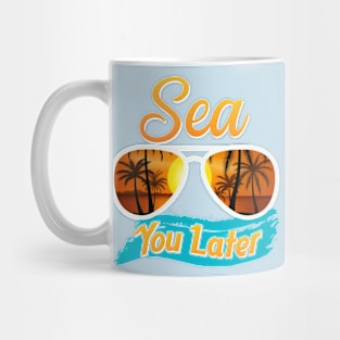 See You Later T-shirt Mug